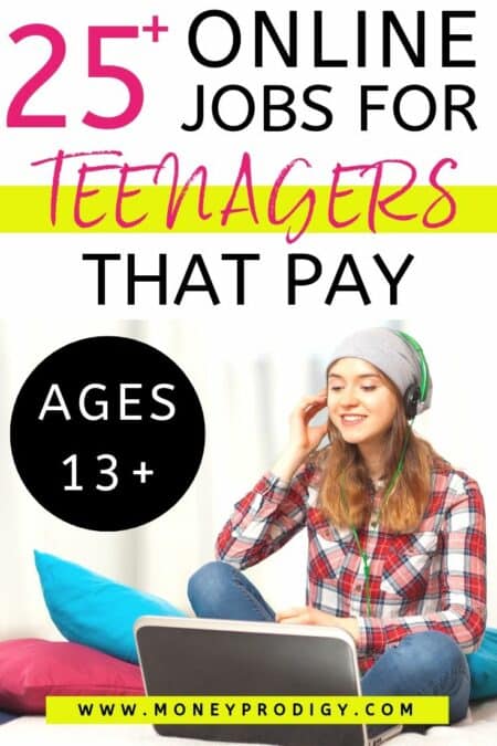 25+ Online Jobs for Teenagers that Pay (Jobs for Ages 13 and Up)