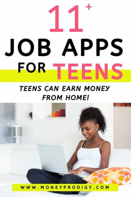 11+ Job Apps for Teens (Apps that Pay Teens Plus Teen Job Hunting)